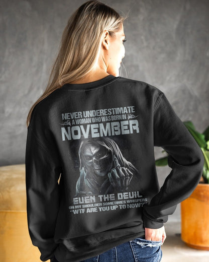 Never Underestimate A Woman Who Was Born In November – T-Shirt For Woman – DONN11 (SKU09-13-11)