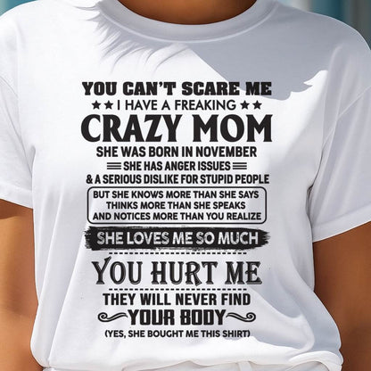 November - You Can’t Scare Me I Have A Freaking Crazy Mom - Gift For Son And Daughter From Mom - DOAN11 (SKU10-09-11)