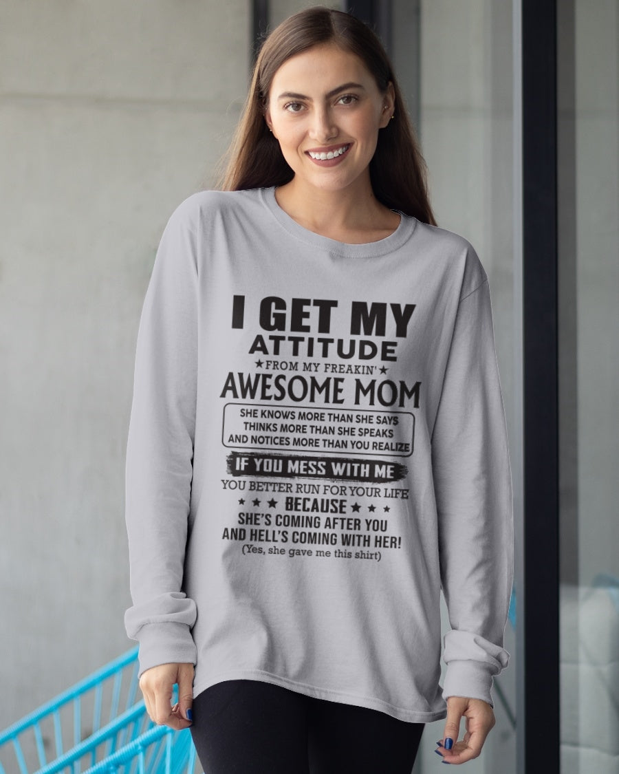 I GET MY ATTITUDE FROM AWESOME MOM - to my Daughter from Mom - EBIL00 (SKU08-17-00)