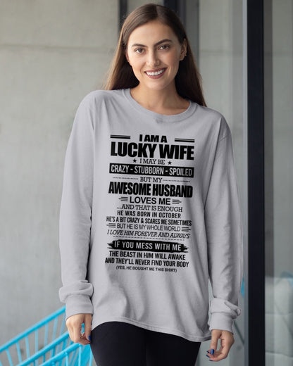 I AM A LUCKY WIFE I MAY BE CRAZY - STUBBORN - SPOILED T-Shirt – Birthday Gift From October Husband / Man - EBIL10 (SKU12-297-10)