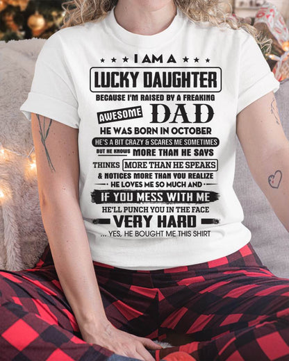 October - Lucky Daughter of Awesome Dad - Perfect Gift For Daughter From Dad - EBIL10 (SKU08-47-10)
