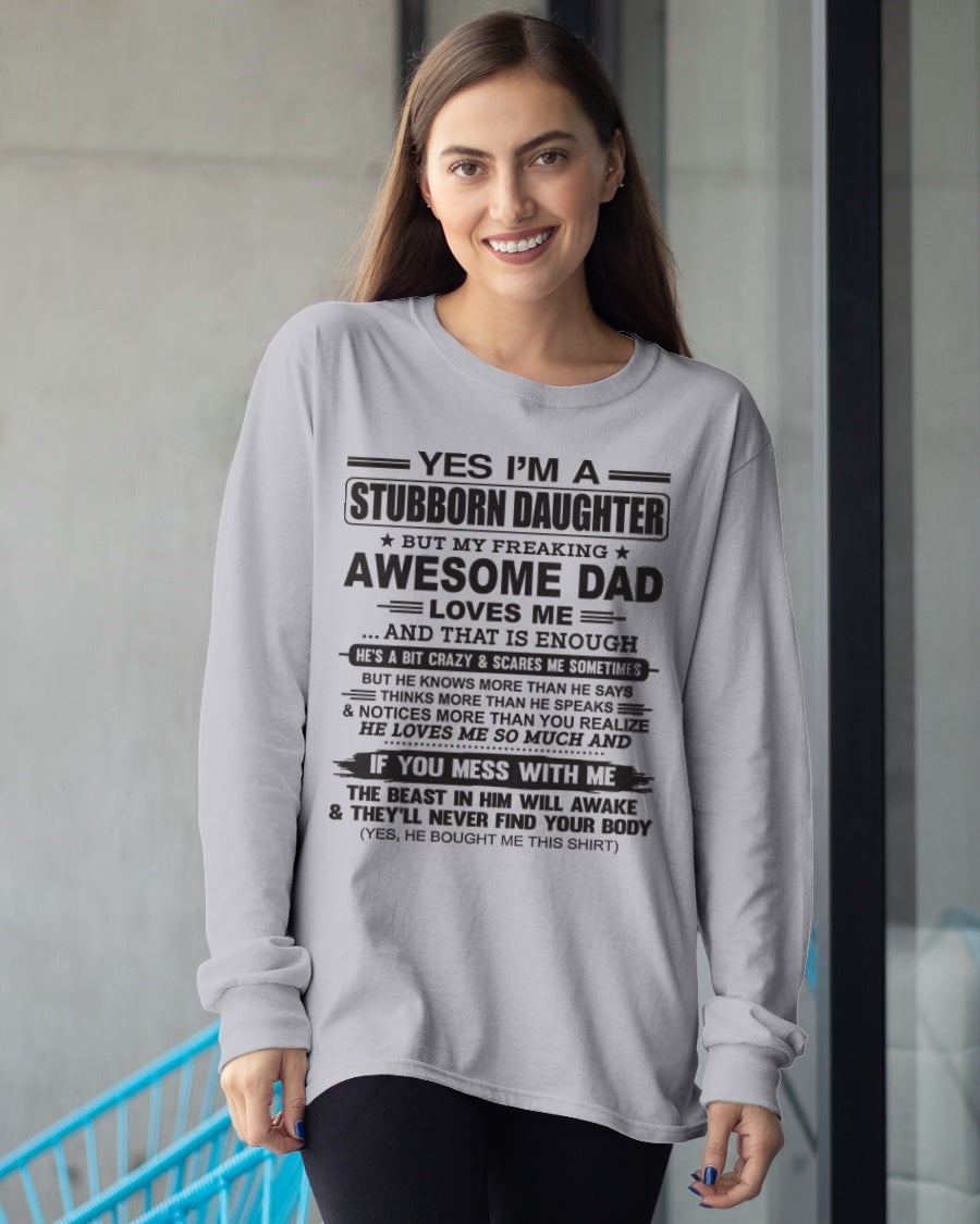 Yes I’m A Stubborn Daughter T-Shirt – Birthday Gift From Dad / Man - DONN01 (SKU07-186-00)