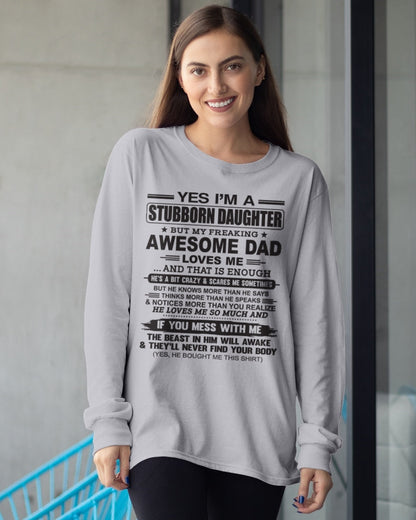 Yes I’m A Stubborn Daughter T-Shirt – Birthday Gift From Dad / Man - DONN01 (SKU07-186-00)