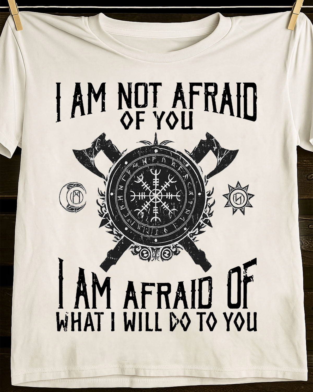 I AM AFRAID OF WHAT I WILL DO TO YOU - UNISEX T-SHIRT - EBIL00