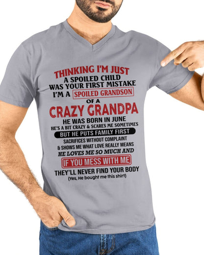 I'm A Spoiled Grandson Of A Crazy Grandpa T-Shirt – Birthday Gift From June Grandpa / Man - EBIL06 (SKU10-05-06)