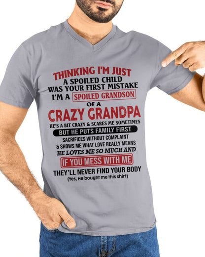 I'm A Spoiled Grandson Of A Crazy Grandpa T-Shirt – Birthday Gift From Grandpa / Man - EBIL00 (SKU10-05-00)