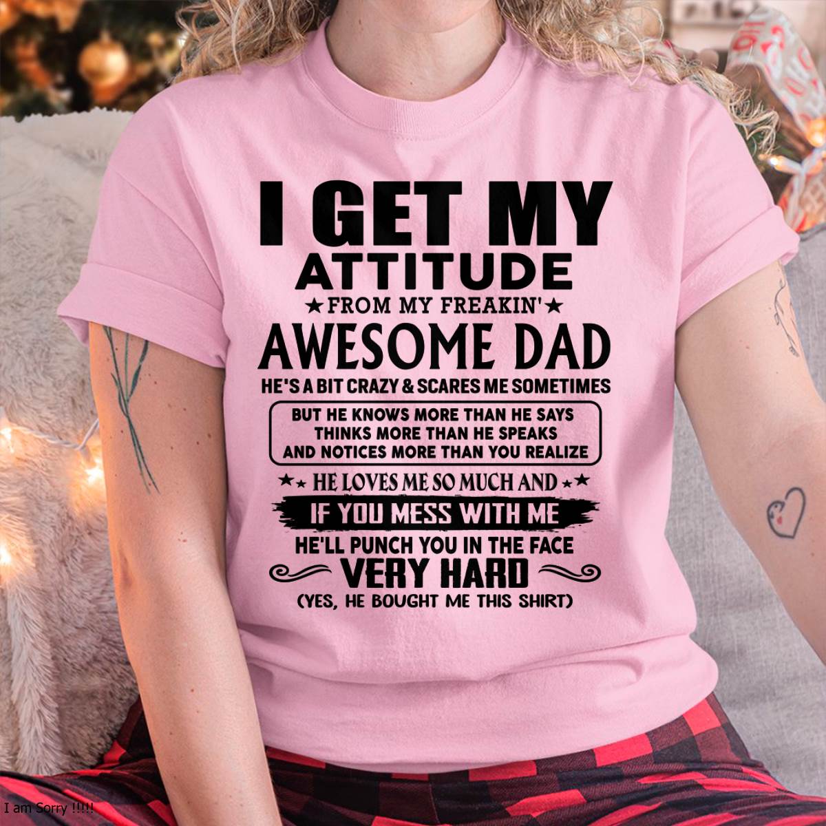 Thanks Dad - I GET MY ATTITUDE FROM MY FREAKIN' AWESOME DAD - Gift for Son and Daughter From Dad - EBIL00 (SKU-TDD-CU-00)