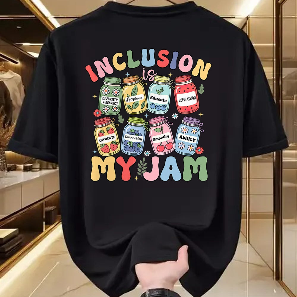 Best Teacher Shirt, Funny Teacher UnisexT-Shirt/Hoodie/Sweatshirt HLT00 - Inclusion is My Jam SPED Teacher Special Education Life T-Shirt