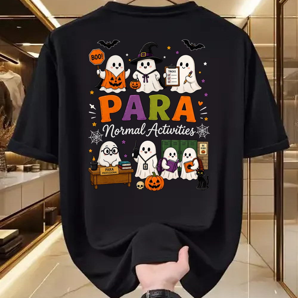 Best Teacher Shirt, Funny Teacher UnisexT-Shirt/Hoodie/Sweatshirt HLT00 - para Normal Activities SPED Teachers Ghost Fall Halloween T-Shirt