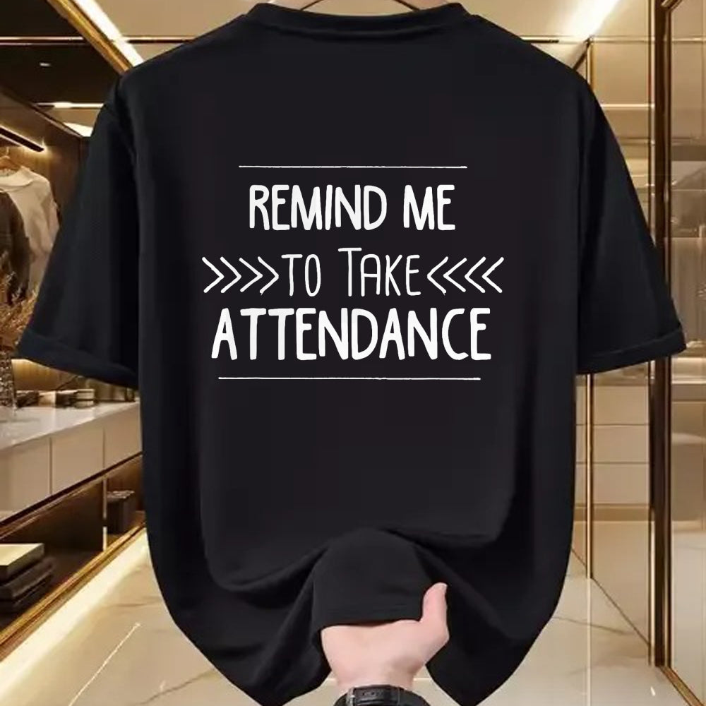 Best Teacher Shirt, Funny Teacher UnisexT-Shirt/Hoodie/Sweatshirt HLT00 - Remind Me to Take Attendance Funny Teacher T Shirt Gift T-Shirt