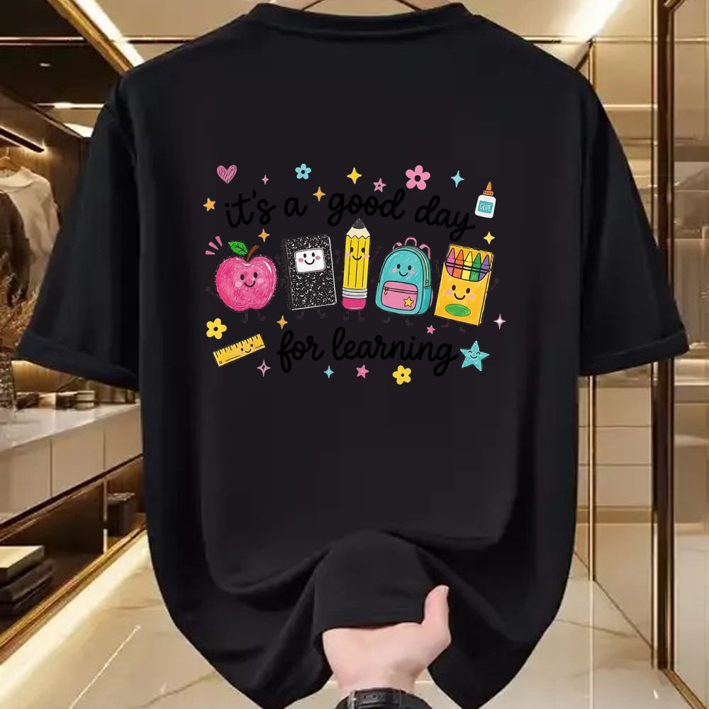Best Teacher Shirt, Funny Teacher UnisexT-Shirt/Hoodie/Sweatshirt HLT00 - It's A Good Day for Learning Cute School Supplies T-Shirt