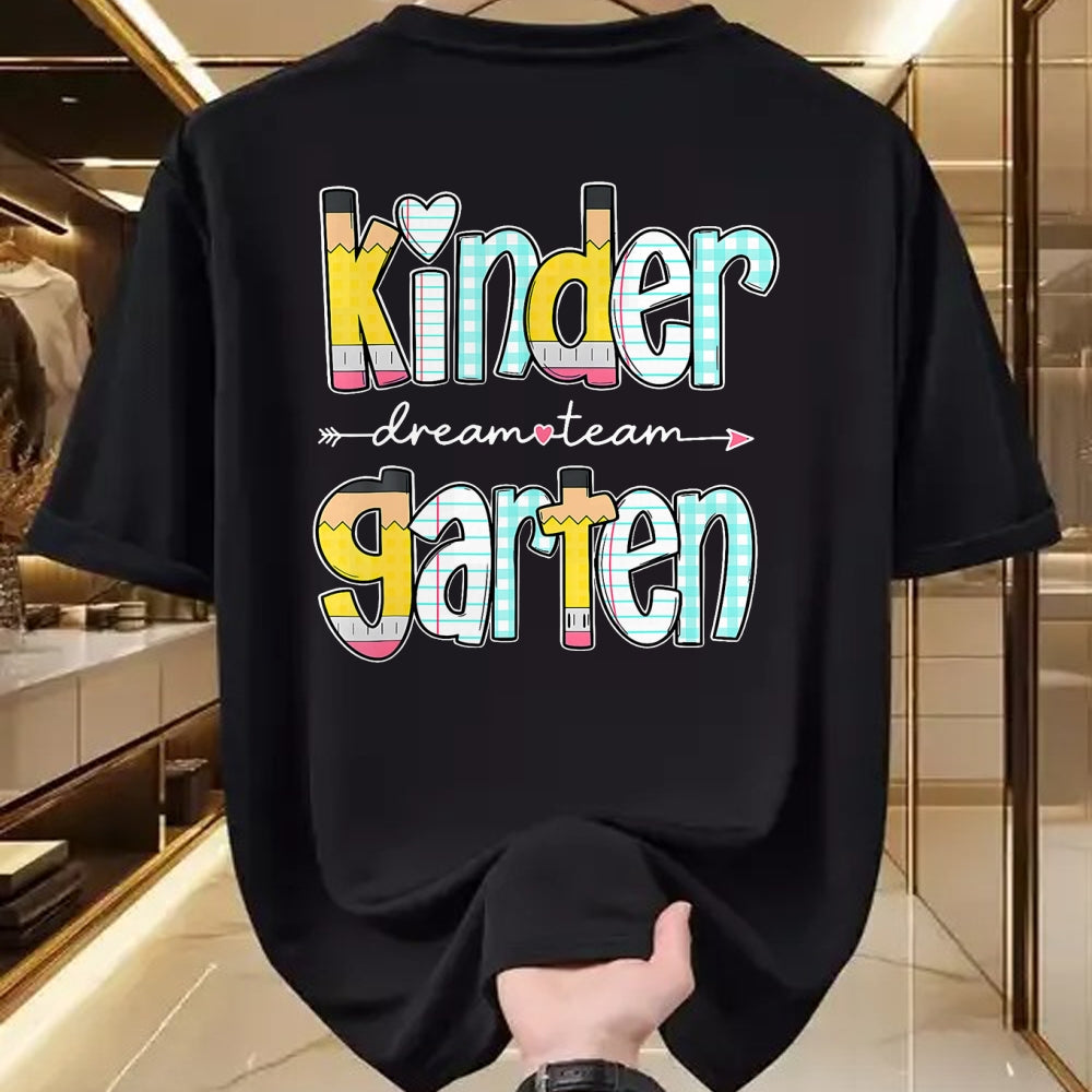 Best Teacher Shirt, Funny Teacher UnisexT-Shirt/Hoodie/Sweatshirt HLT00 - Kindergarten Dream Team Back to School Teacher Student T-Shirt