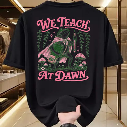 Best Teacher Shirt, Funny Teacher UnisexT-Shirt/Hoodie/Sweatshirt HLT00 - We Teach at Dawn Funny Teacher Frog Back to School T-Shirt