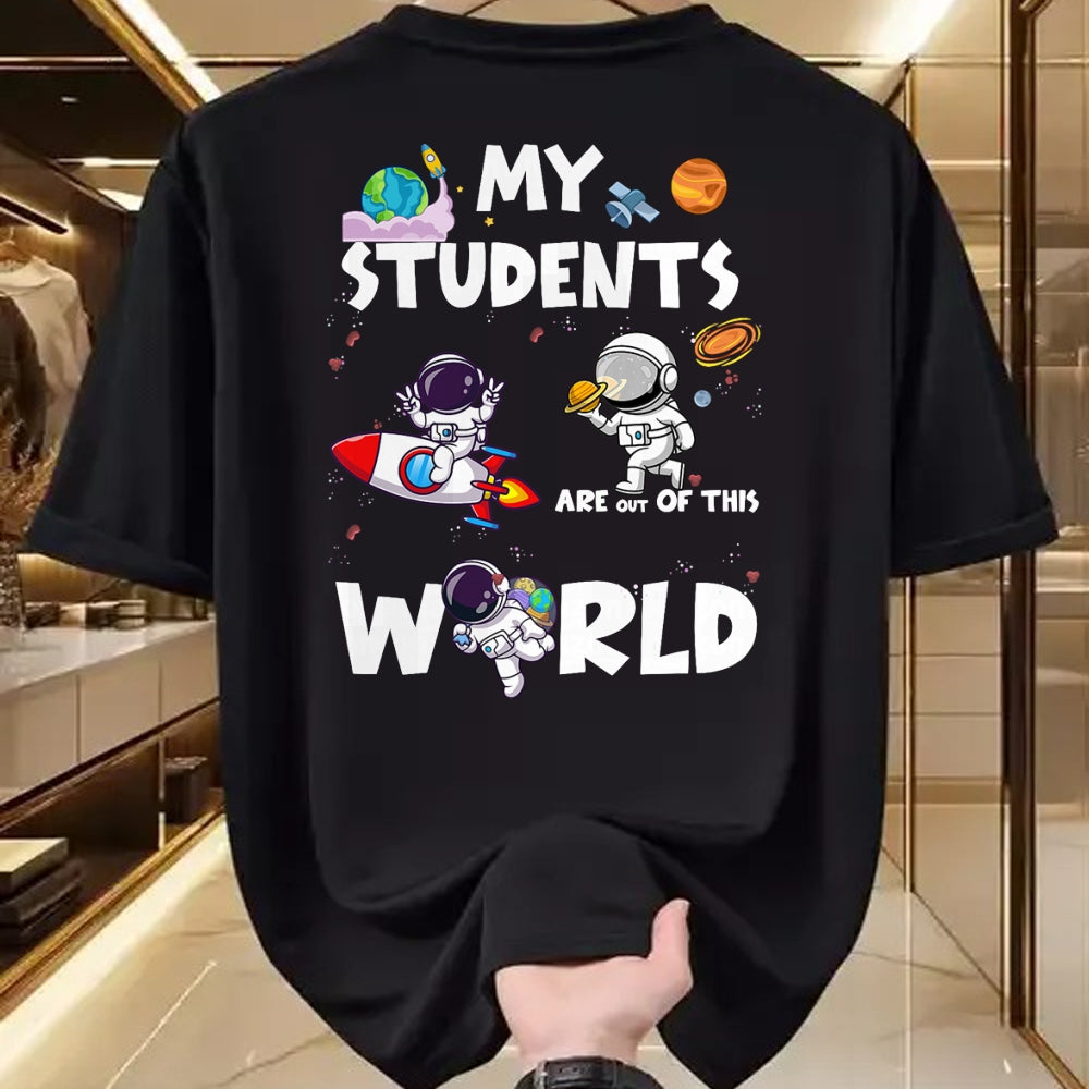 Best Teacher Shirt, Funny Teacher UnisexT-Shirt/Hoodie/Sweatshirt HLT00 - Cute Teacher My Students are Out of This World Space T-Shirt