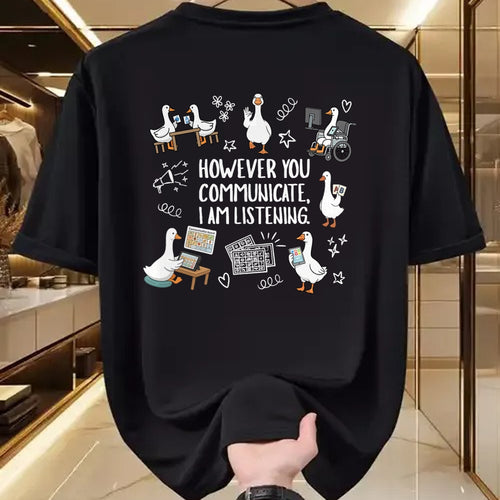 Best Teacher Shirt, Funny Teacher UnisexT-Shirt/Hoodie/Sweatshirt HLT00 - However You Communication I'm Listening AAC SLP Silly Goose T-Shirt