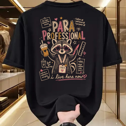 Best Teacher Shirt, Funny Teacher UnisexT-Shirt/Hoodie/Sweatshirt HLT00 - Paraprofessional Feral Racoon para Teacher Back to School T-Shirt