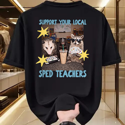 Best Teacher Shirt, Funny Teacher UnisexT-Shirt/Hoodie/Sweatshirt HLT00 - Support Your Local SPED Teacher Raccoon T-Shirt