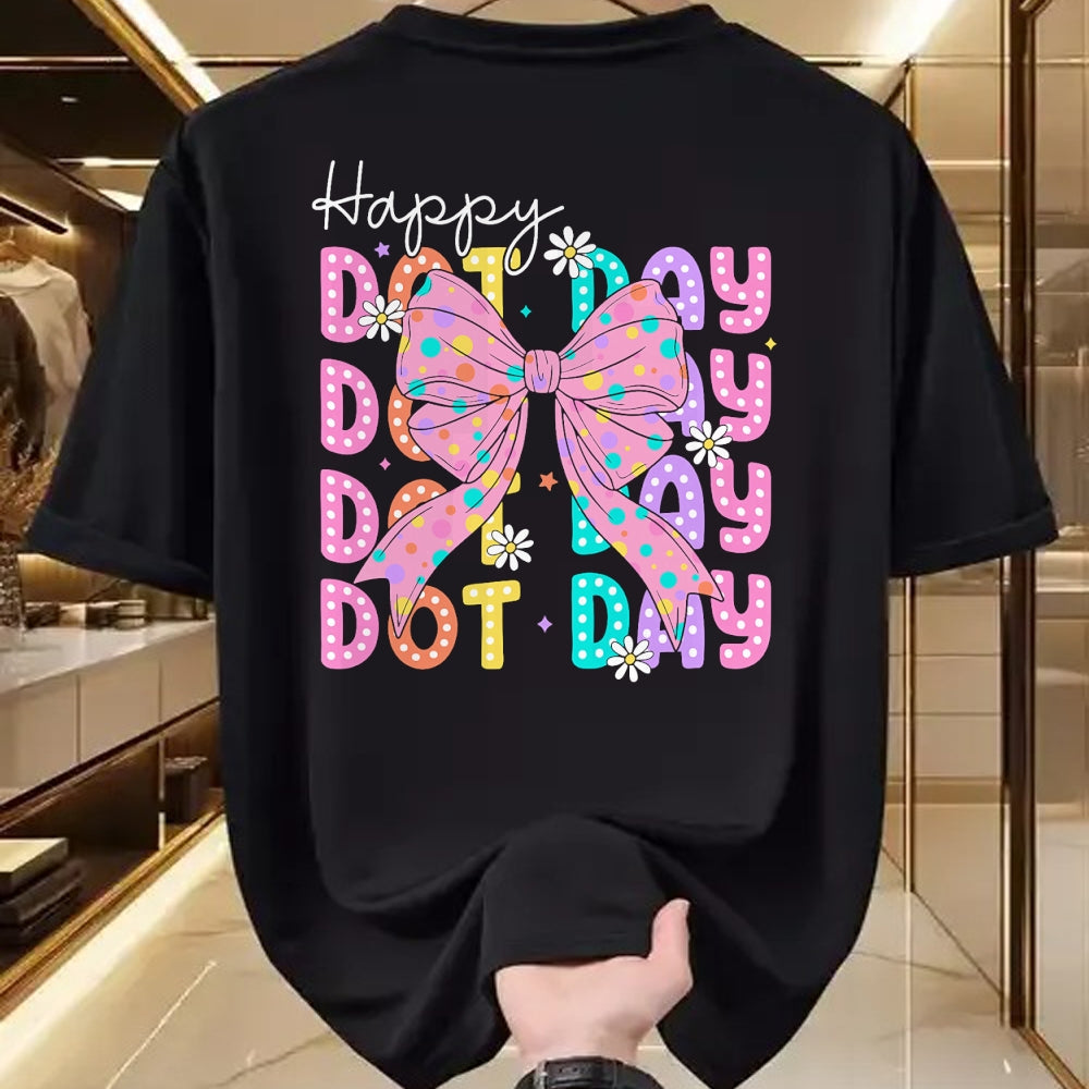 Best Teacher Shirt, Funny Teacher UnisexT-Shirt/Hoodie/Sweatshirt HLT00 - Happy Dot Day 2025 Coquette Bow Teachers Kids Boys Girls T-Shirt