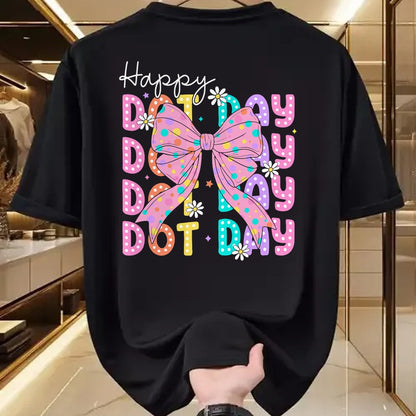 Best Teacher Shirt, Funny Teacher UnisexT-Shirt/Hoodie/Sweatshirt HLT00 - Happy Dot Day 2025 Coquette Bow Teachers Kids Boys Girls T-Shirt