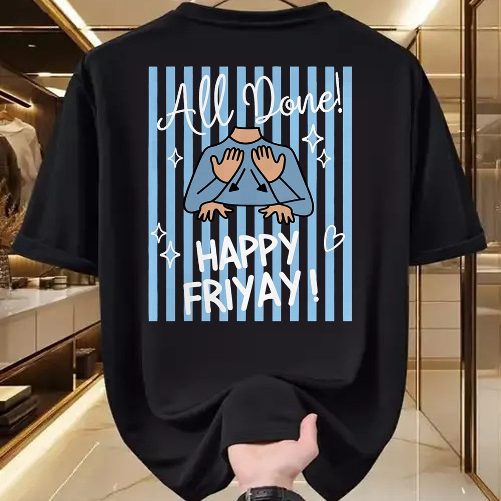 Best Teacher Shirt, Funny Teacher UnisexT-Shirt/Hoodie/Sweatshirt HLT00 - Striped All Done Happy Friyay ASL Sign Language SPED Teacher T-Shirt