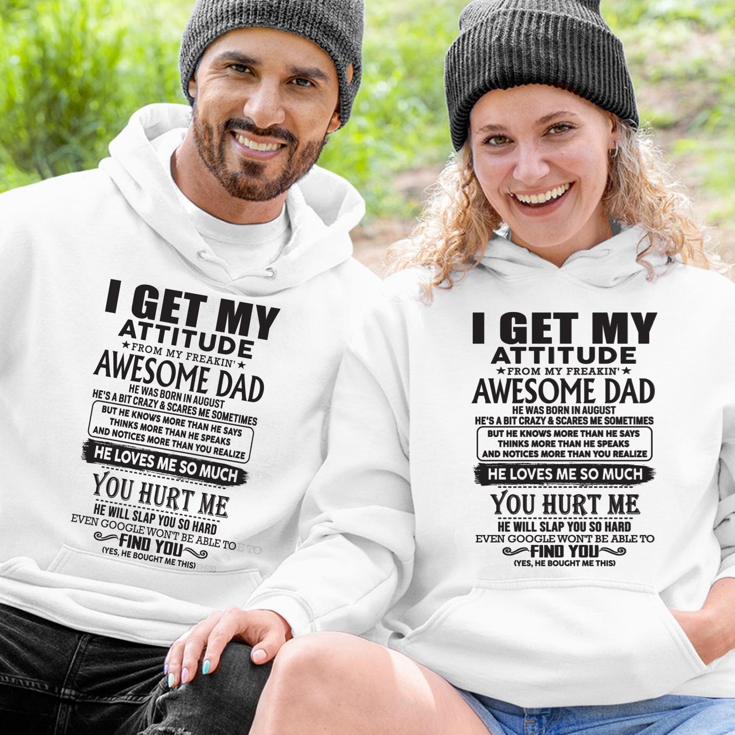 August - I GET MY ATTITUDE FROM MY FREAKIN' AWESOME DAD - Gift for Son and Daughter From Dad - DONN08 (SKU-TDD-08)