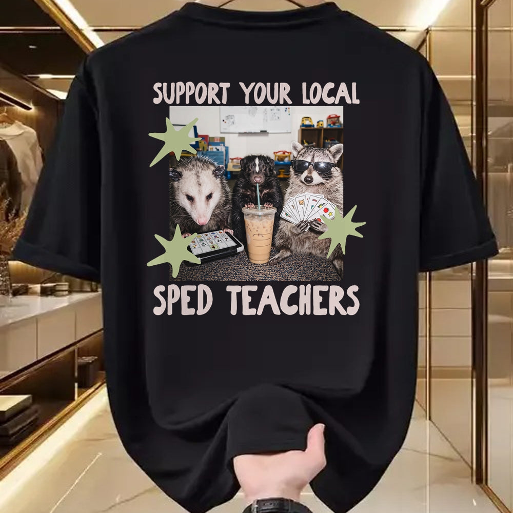Best Teacher Shirt, Funny Teacher UnisexT-Shirt/Hoodie/Sweatshirt HLT00 - Funny Support Your Local Sped Teachers Raccoon Possum Skunk T-Shirt