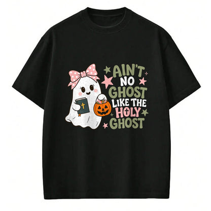 Best Teacher Shirt, Funny Teacher UnisexT-Shirt/Hoodie/Sweatshirt HLT00 - Ain't No Ghost Like The Holy Ghost Spooky Teacher Halloween T-Shirt