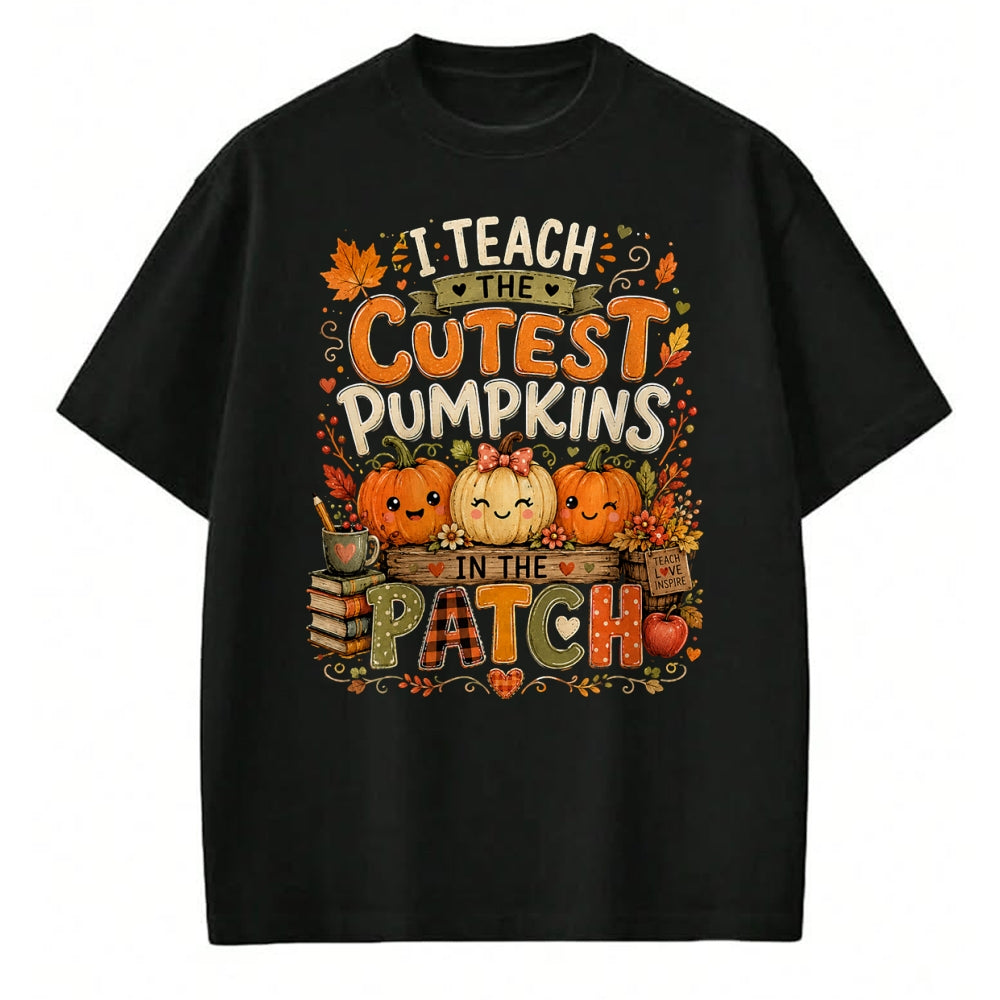 Best Teacher Shirt, Funny Teacher UnisexT-Shirt/Hoodie/Sweatshirt HLT00 - I Teach the Cutest Pumpkins in the Patch Teacher Fall T-Shirt