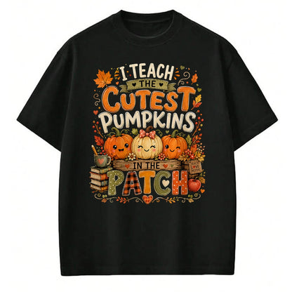 Best Teacher Shirt, Funny Teacher UnisexT-Shirt/Hoodie/Sweatshirt HLT00 - I Teach the Cutest Pumpkins in the Patch Teacher Fall T-Shirt