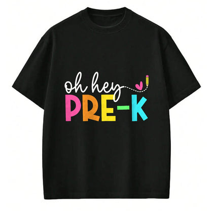 Best Teacher Shirt, Funny Teacher UnisexT-Shirt/Hoodie/Sweatshirt HLT00 - Oh Hey Pre-k Back to School Teachers Students T-Shirt