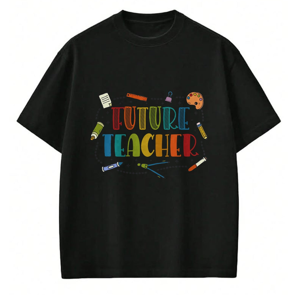 Best Teacher Shirt, Funny Teacher UnisexT-Shirt/Hoodie/Sweatshirt HLT00 - Future Teacher Costume for Kids T-Shirt
