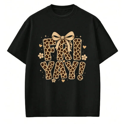 Best Teacher Shirt, Funny Teacher UnisexT-Shirt/Hoodie/Sweatshirt HLT00 - Happy Fri-Yay Friday Leopard Bow Teacher Back to School T-Shirt