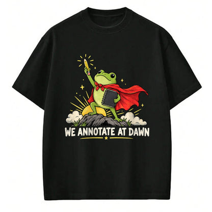 Best Teacher Shirt, Funny Teacher UnisexT-Shirt/Hoodie/Sweatshirt HLT00 - We Annotate At Dawn Frog English Teacher Back to School T-Shirt