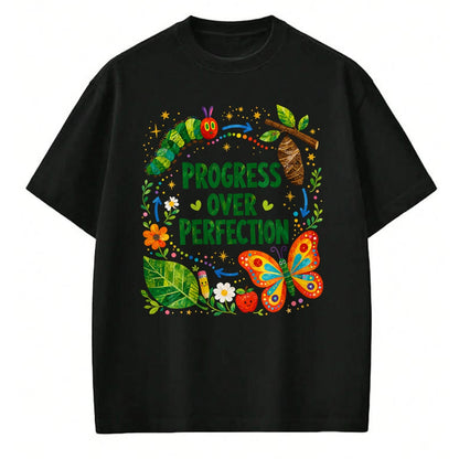 Best Teacher Shirt, Funny Teacher UnisexT-Shirt/Hoodie/Sweatshirt HLT00 - Teachers Back to School Progress Over Perfection Butterfly T-Shirt