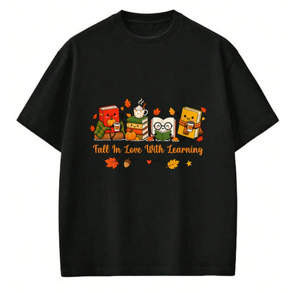 Best Teacher Shirt, Funny Teacher UnisexT-Shirt/Hoodie/Sweatshirt HLT00 - Fall in Love with Learning Autumn Fall Teachers T-Shirt