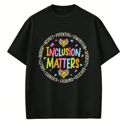 Best Teacher Shirt, Funny Teacher UnisexT-Shirt/Hoodie/Sweatshirt HLT00 - Inclusion Matters Autism Special Education Teacher Kindness T-Shirt