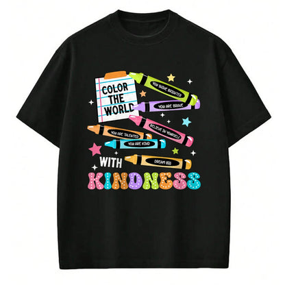 Best Teacher Shirt, Funny Teacher UnisexT-Shirt/Hoodie/Sweatshirt HLT00 - Color The World with Kindness Crayon Positivity Teacher T-Shirt