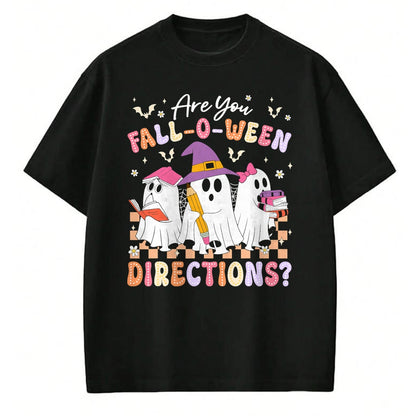 Best Teacher Shirt, Funny Teacher UnisexT-Shirt/Hoodie/Sweatshirt HLT00 - are You Fall O Ween Directions Funny Teacher Halloween Ghost T-Shirt