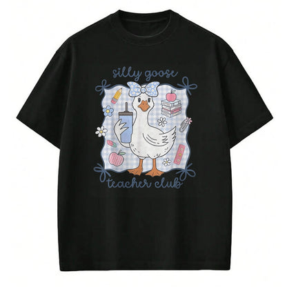 Best Teacher Shirt, Funny Teacher UnisexT-Shirt/Hoodie/Sweatshirt HLT00 - Silly Goose Teacher Club Back to School T-Shirt