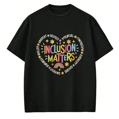 Best Teacher Shirt, Funny Teacher UnisexT-Shirt/Hoodie/Sweatshirt HLT00 - Inclusion Matters Special Education Teacher Autism Awareness T-Shirt
