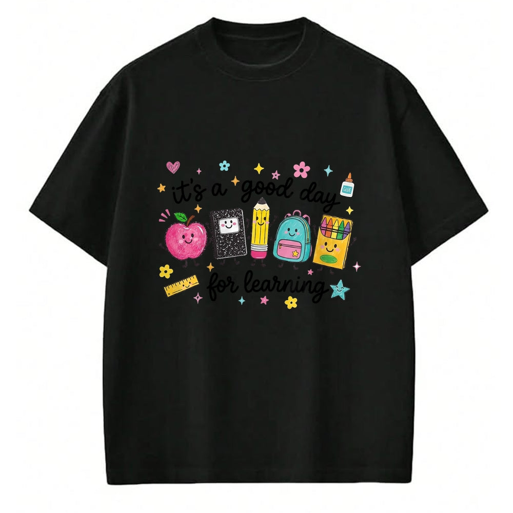 Best Teacher Shirt, Funny Teacher UnisexT-Shirt/Hoodie/Sweatshirt HLT00 - It's A Good Day for Learning Cute School Supplies T-Shirt