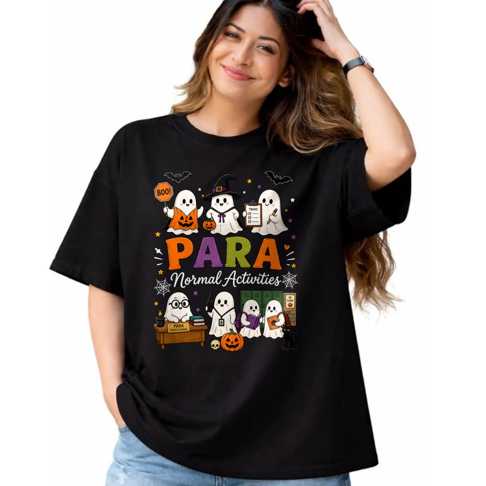Best Teacher Shirt, Funny Teacher UnisexT-Shirt/Hoodie/Sweatshirt HLT00 - para Normal Activities SPED Teachers Ghost Fall Halloween T-Shirt