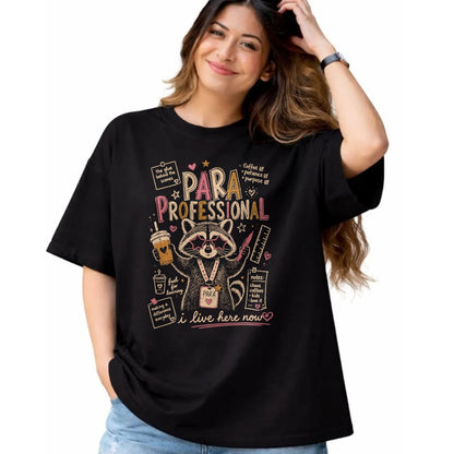Best Teacher Shirt, Funny Teacher UnisexT-Shirt/Hoodie/Sweatshirt HLT00 - Paraprofessional Feral Racoon para Teacher Back to School T-Shirt