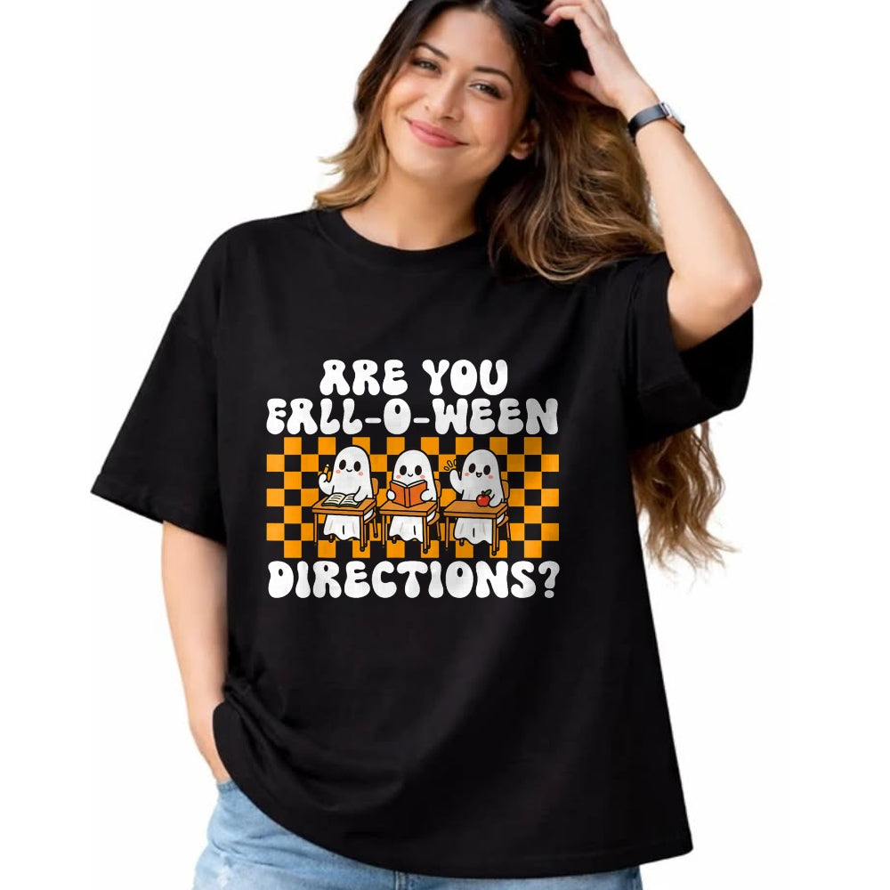 Best Teacher Shirt, Funny Teacher UnisexT-Shirt/Hoodie/Sweatshirt HLT00 - Halloween Teacher are You Fall-O-Ween Directions Spooky T-Shirt