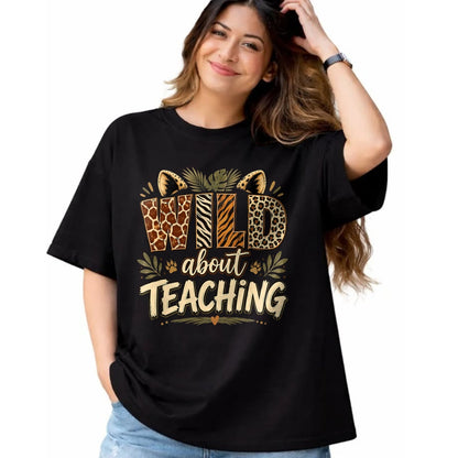 Best Teacher Shirt, Funny Teacher UnisexT-Shirt/Hoodie/Sweatshirt HLT00 - Wild About Teaching Leopard Safari Animal Print Teacher Fun T-Shirt