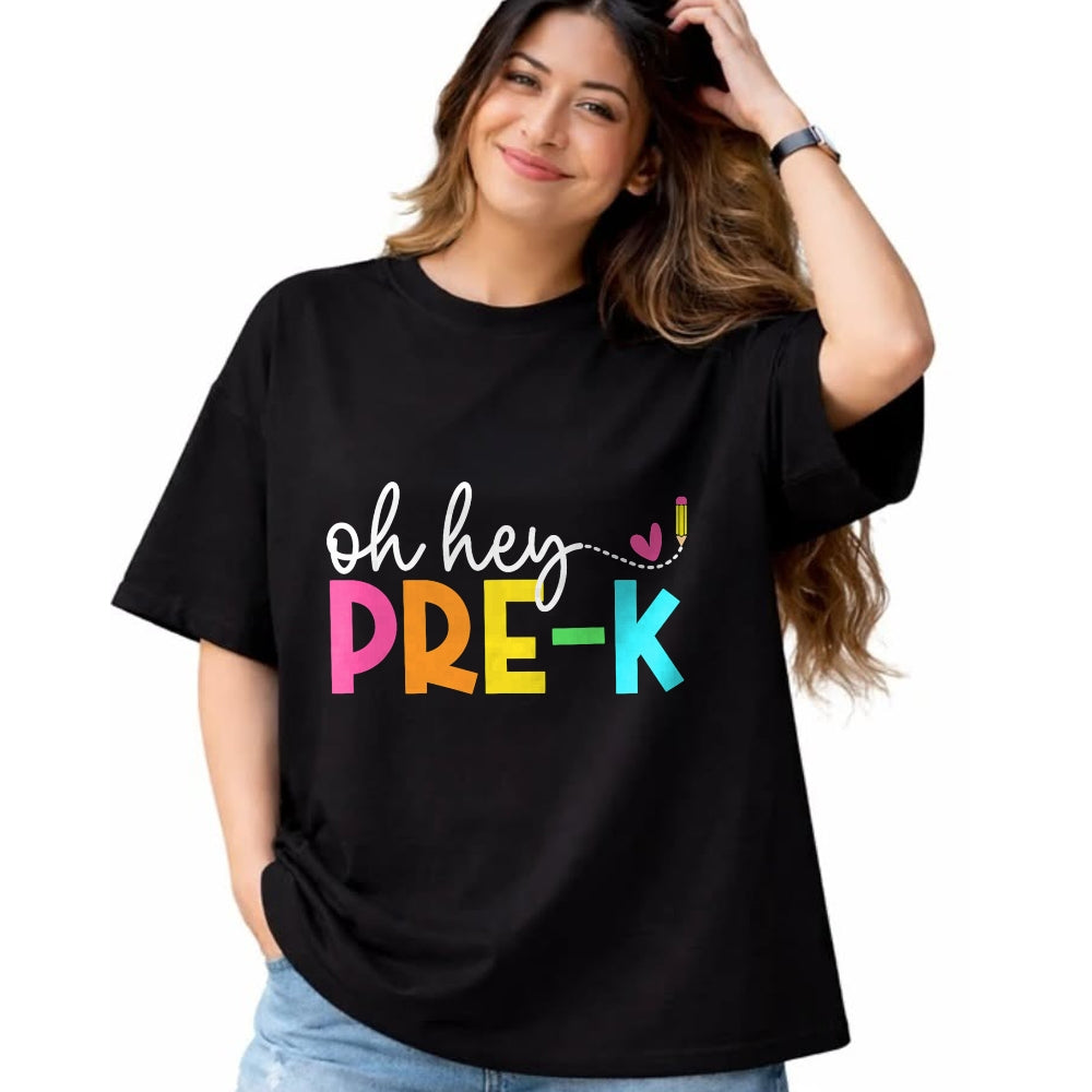 Best Teacher Shirt, Funny Teacher UnisexT-Shirt/Hoodie/Sweatshirt HLT00 - Oh Hey Pre-k Back to School Teachers Students T-Shirt
