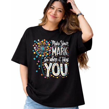 Best Teacher Shirt, Funny Teacher UnisexT-Shirt/Hoodie/Sweatshirt HLT00 - Make Your Mark Dandelion Happy Dot Day Shirts Teacher Kids T-Shirt, Men, Black, 3X-Large