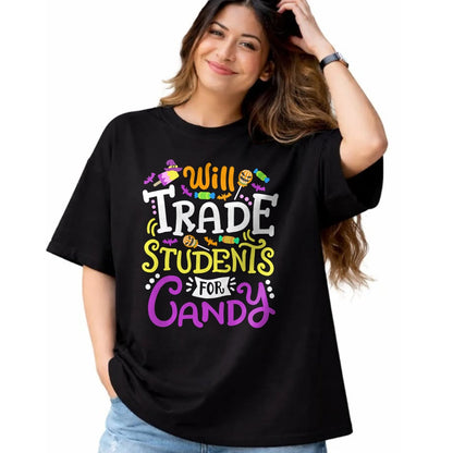 Best Teacher Shirt, Funny Teacher UnisexT-Shirt/Hoodie/Sweatshirt HLT00 - Will Trade Students for Candy Teacher Cute Halloween Costume T-Shirt