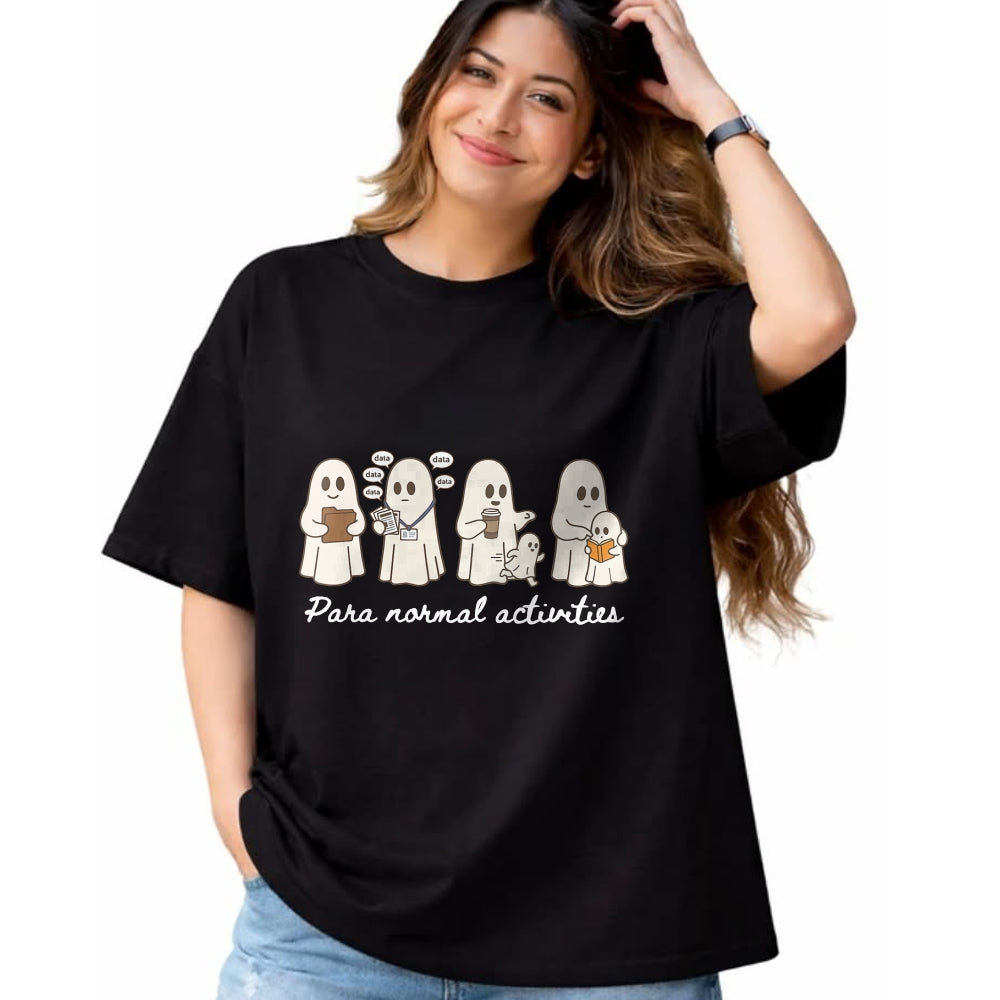 Best Teacher Shirt, Funny Teacher UnisexT-Shirt/Hoodie/Sweatshirt HLT00 - Ghost para Normal Activities SpEd Teacher Paraprofessional T-Shirt