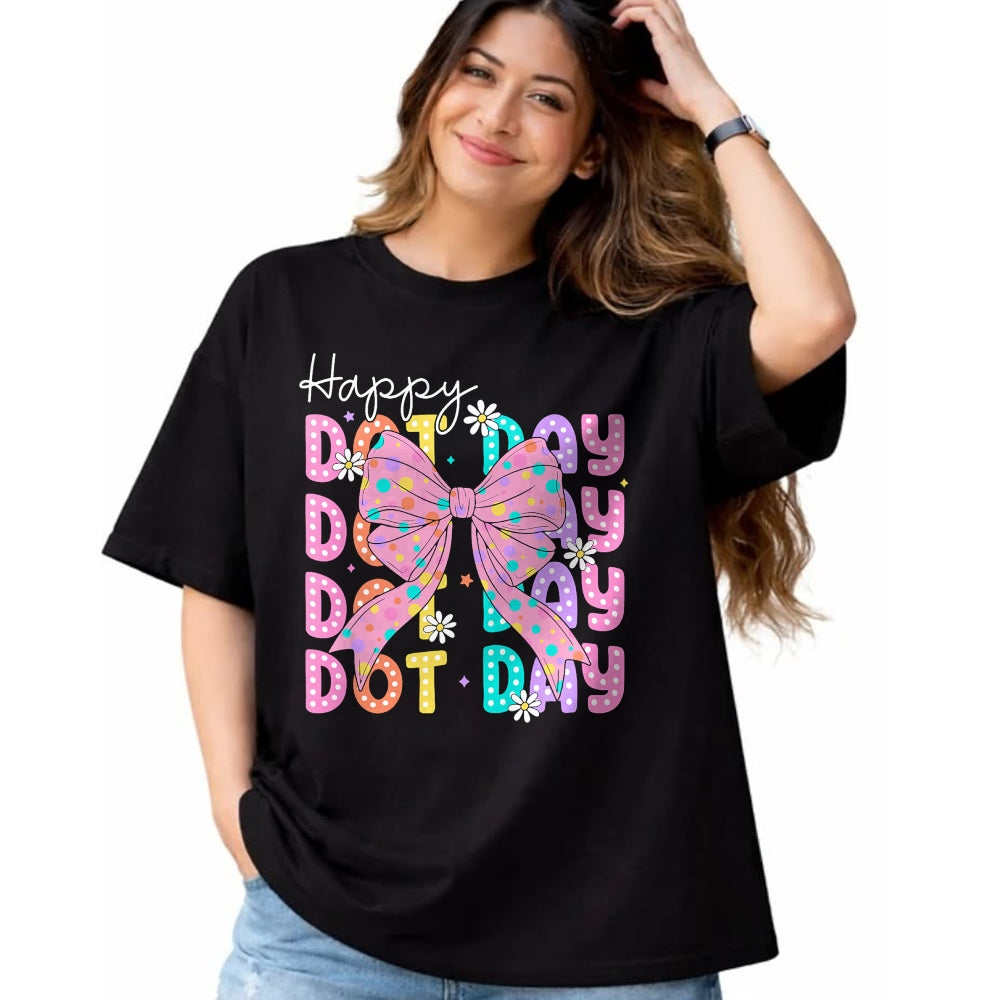 Best Teacher Shirt, Funny Teacher UnisexT-Shirt/Hoodie/Sweatshirt HLT00 - Happy Dot Day 2025 Coquette Bow Teachers Kids Boys Girls T-Shirt